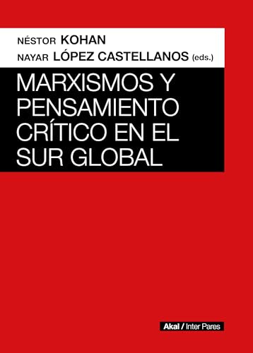 Marxismos y pensamiento crítico en el Sur global (INTER PARES)