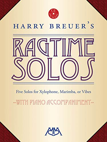 Harry Breuer's Ragtime Solos: Five Solos for Xylophone, Marimba or Vibes: With Piano Accompaniment