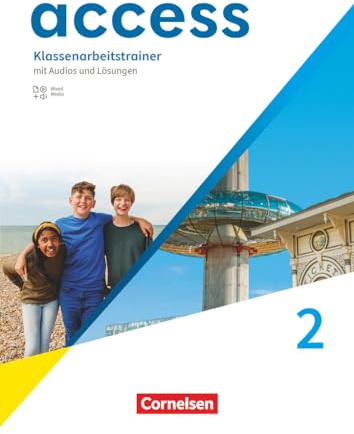 Access - Allgemeine Ausgabe 2022 - Band 2: 6. Schuljahr: Klassenarbeitstrainer - Mit Audios und Lösungen