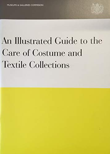 Illustrated Guide for the Care of Costume and Textile Collections