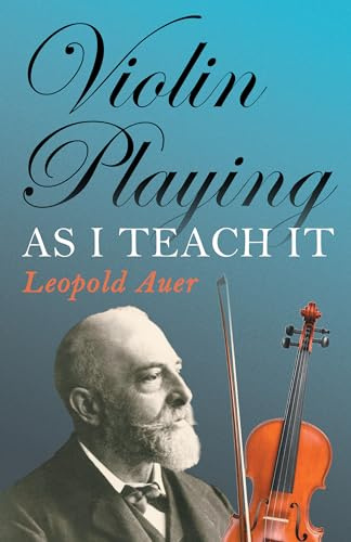 Violin Playing As I Teach It