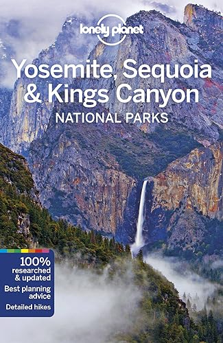 Lonely Planet Yosemite, Sequoia & Kings Canyon National Parks (Travel Guide)