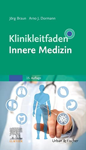 Klinikleitfaden Innere Medizin (KLINIKLEITFADEN MEDIZIN - Urban & Fischer-Verlag)