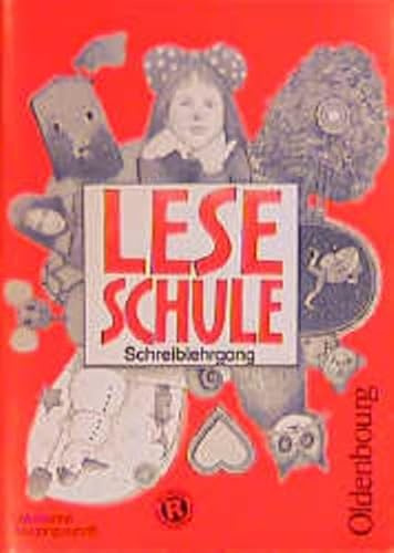 Leseschule - Fibel für den Erstleseunterricht - Ausgabe A. Bisherige Ausgabe für alle Bundesländer ausser Bayern: Leseschule, Ausgabe A, neue ... Schreiblehrgang, Lateinische Ausgangsschrift