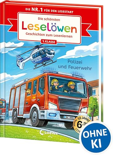 Die schönsten Leselöwen-Geschichten zum Lesenlernen - Polizei und Feuerwehr: Seit 50 Jahren lernen Kinder mit den Leselöwen erfolgreich lesen - Jubiläumssammelband zum ersten Selberlesen ab 6