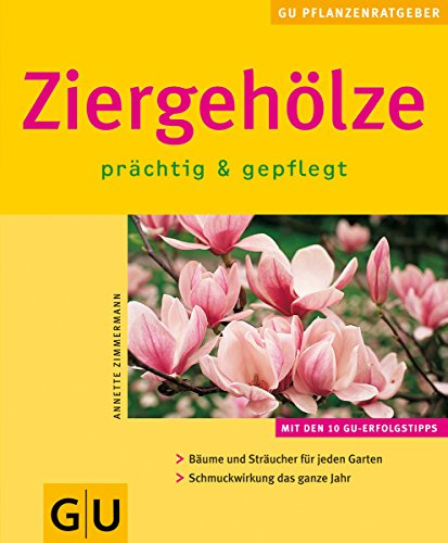 Ziergehölze prächtig & gepflegt