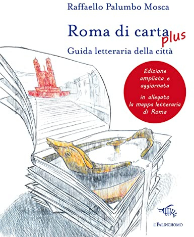 Roma di carta plus. Guida letteraria della città