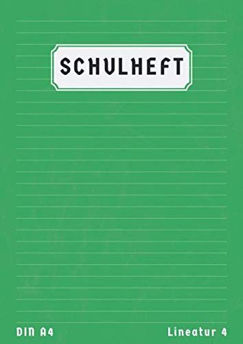 Schulheft A4 Lineatur 4: Liniert 50 Blatt | 4 Klasse Schreibheft Din A4 Lineatur 4 Ohne Rand | 4 Schuljahr Homeschooling und Schulanfang | Grün