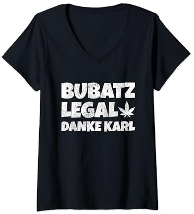 Damen Bubatz Legal Danke Karl Cannabis Legalisierung Kiffer T-Shirt mit V-Ausschnitt