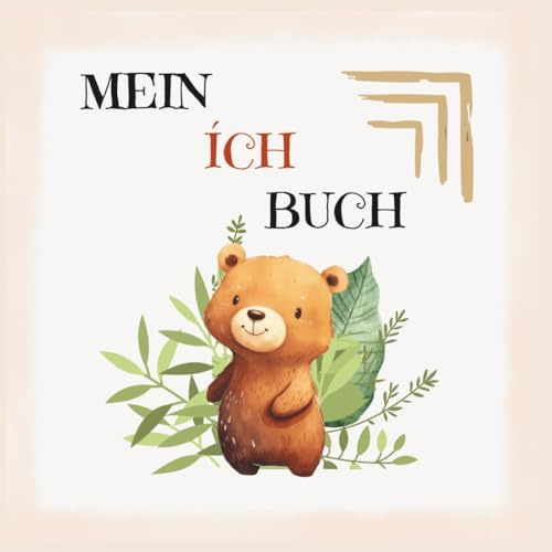 Ich Buch für die Kita Zeit: Kita-Eingewöhnung/Eingewöhnung Kindergarten/Erinnerungsbuch Kind/ Ich-Buch Kindergarten /Kindergartenstart/erste Kita-Tage/emotionale Begleitung Kind/Eltern Kind Bindung