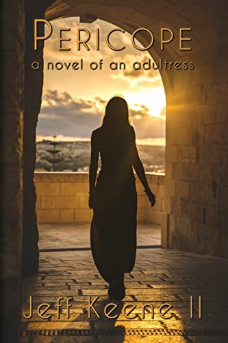 Pericope: a novel of an adultress (Unnamed Characters of the Bible)