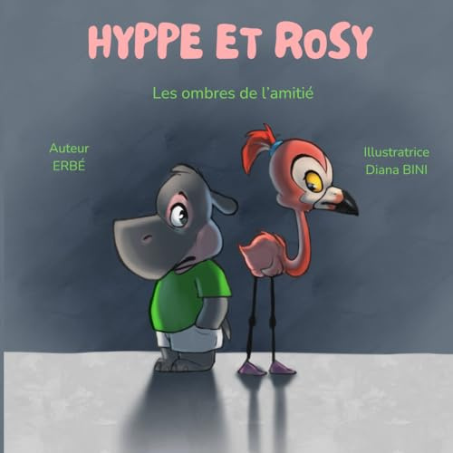 Rosy et Hyppe : les ombres de l'amitiées