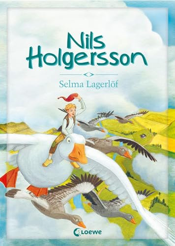 Nils Holgersson: Kinderbuch-Klassiker zum Vorlesen für Mädchen und Jungen ab 5 Jahre