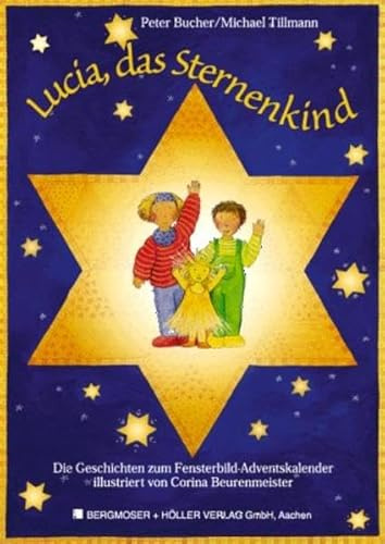 Lucia, dsa Sternenkind: Fensterbild-Adventskalender mit Begleitheft