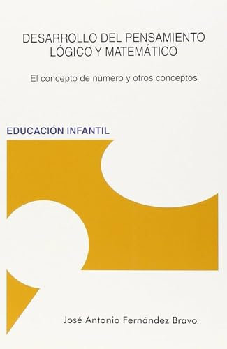 Desarrollo del pensamiento logico y matematico (6ª Edición): El concepto de número y otros conceptos