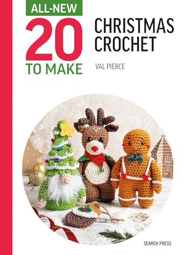Christmas Crochet (All-new 20 to Make)