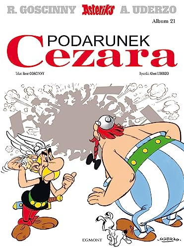 Asteriks. Podarunek Cezara. Tom 21