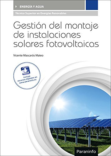 Gestión del montaje de instalaciones solares fotovoltaicas (Energía y Agua)
