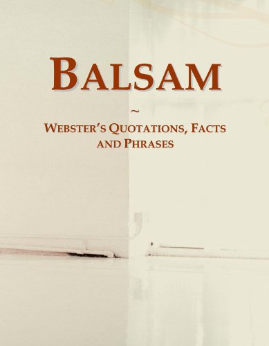 Balsam: Webster's Quotations, Facts and Phrases