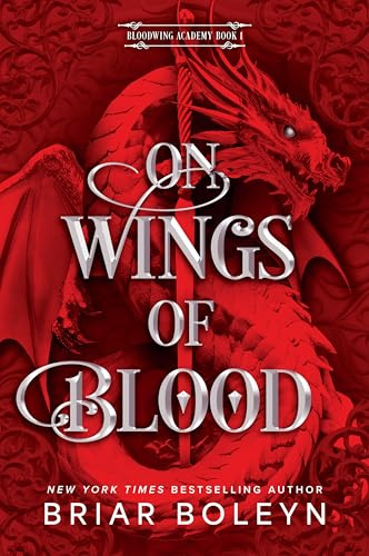 On Wings of Blood (Deluxe Limited Edition): A Novel – A Dark Paranormal Romance Set in a Deadly Supernatural Academy (Bloodwing Academy, 1)