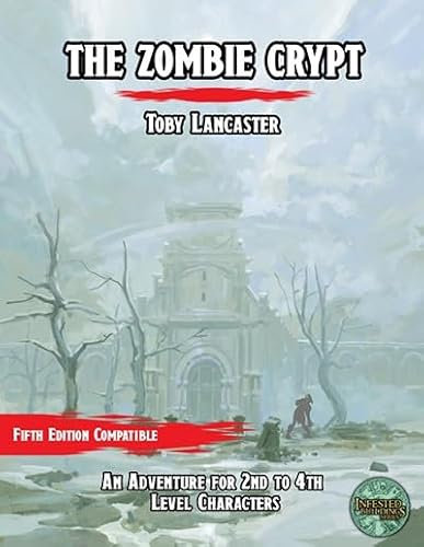 Infested Building Series Book 2 – Zombie Crypt 5e D&D Adventure role player book game (D&D Role Play)