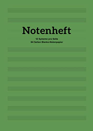 Notenheft - 12 Systeme pro Seite - 64 Seiten Blanko-Notenpapier: Inklusive Inhaltsverzeichnis | 12 Systeme zur Komposition für alle Instrumente | DIN A4