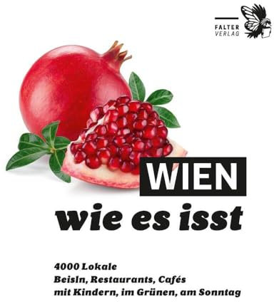 Wien, wie es isst /24: Ein Führer durch Wiens Lokale (Die kleinen Schlauen)