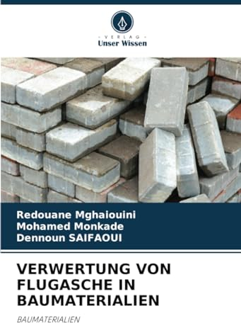 VERWERTUNG VON FLUGASCHE IN BAUMATERIALIEN: BAUMATERIALIEN
