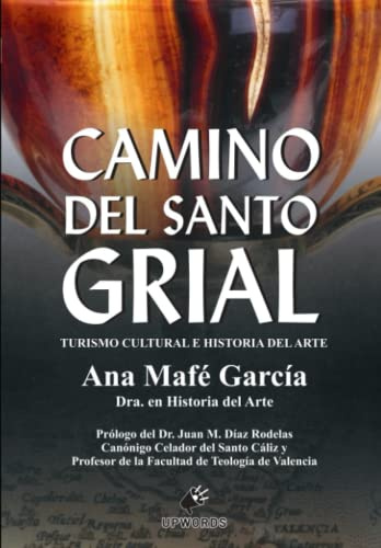 Camino del Santo Grial: Turismo cultural e Historia del arte