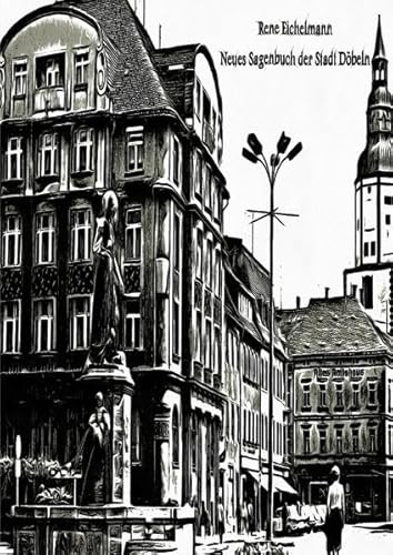 Neues Sagenbuch der Stadt Döbeln