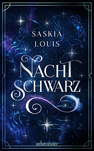 Nachtschwarz (Nachtschwarz-Sternenhell, Bd. 1): Aufregende Urban-Fantasy-Dilogie über die Magie der Sterne und eine große Liebe – Buchumschlag mit ... + Character Card in der 1. Auflage!