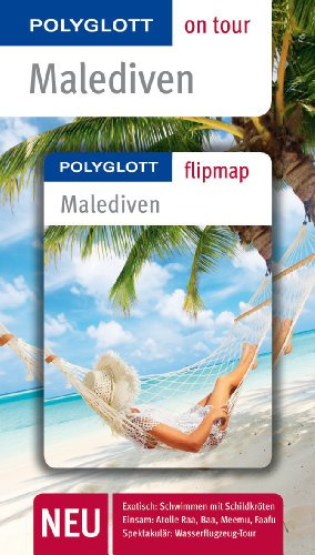 POLYGLOTT on tour Reiseführer Malediven: Polyglott on tour mit Flipmap