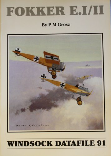 Fokker E.I/II (Windsock datafile 91)