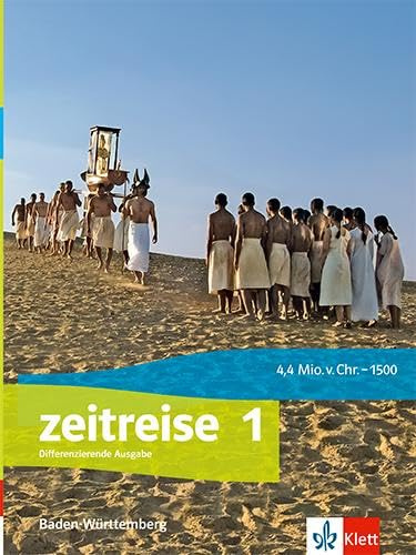 Zeitreise 1. Differenzierende Ausgabe Baden-Württemberg: Schulbuch Klasse 5/6 (Zeitreise. Differenzierende Ausgabe Baden-Württemberg ab 2023)
