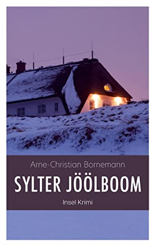 Sylter Jöölboom: ein Inselkrimi