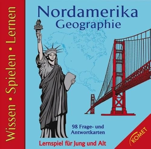 Nordamerika - Geographie: Wissen, Spielen, Lernen