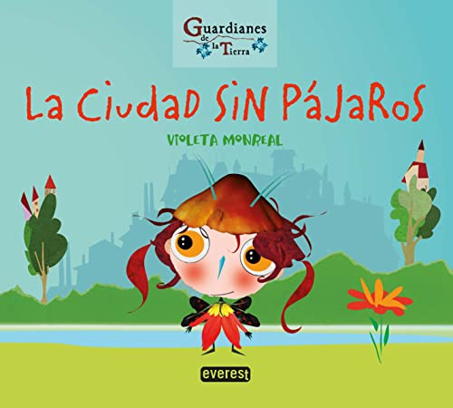 La ciudad sin pajaros (guardianes de la tierra): Cartoné: 8