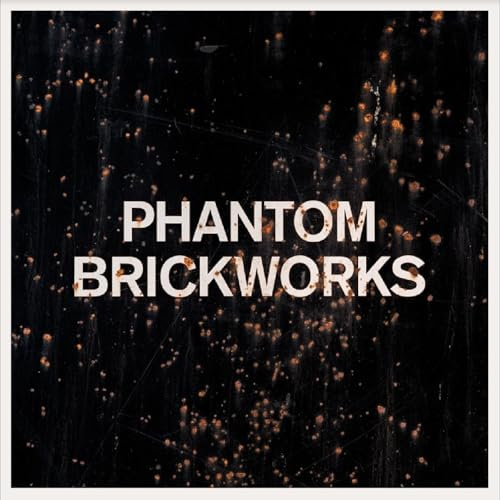 Phantom Brickworks II)