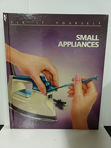 Small Appliances (FIX-IT-YOURSELF)
