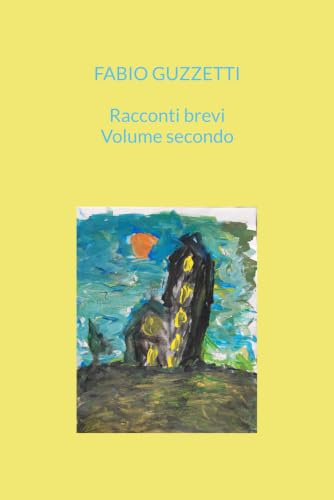 Racconti brevi Volume secondo