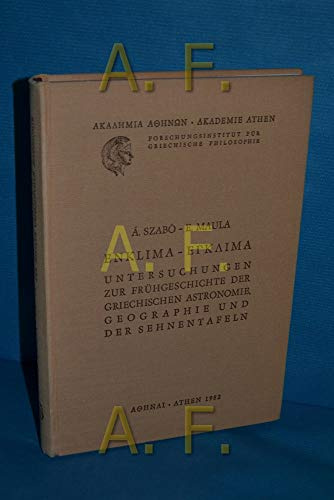 Enklima: Untersuchungen zur Frühgeschichte der antiken griechischen Astronomie, Geographie und der Sehnentafeln