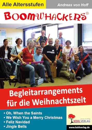 Boomwhackers Begleitarrangements für die Weihnachtszeit Musik Grundschule Sekundarstufe Klasse 1 2 3 4 5 6 7 8 9 10 11 12 13 | Jingle Bells Feliz ... Schulfest: Klassenmusizieren leicht gemacht