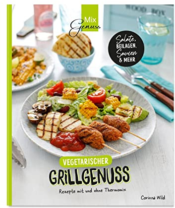 Vegetarischer Grillgenuss: Rezepte mit und ohne Thermomix