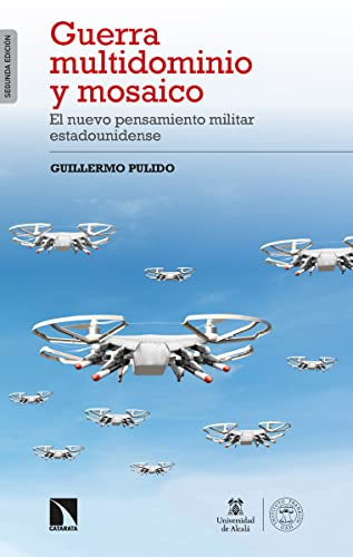 Guerra multidominio y mosaico: El nuevo pensamiento militar estadounidense: 347 (Investigación y Debate)