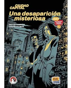 Una desaparición misteriosa: Ciudad Capital (Cómics para aprender idiomas, Band 4)