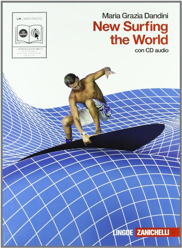 New surfing the world. Per le Scuole superiori. Con CD Audio. Con espansione online