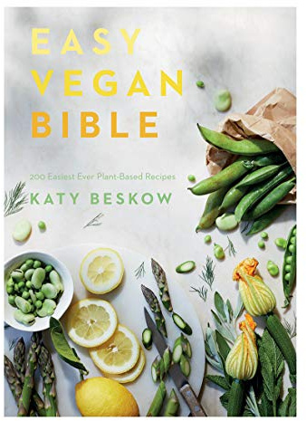 Easy Vegan Bible: 200 Easiest Ever Plant-based Recipes