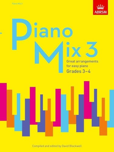 Abrsm: piano mix book 3 (grades 3-4) piano: Great arrangements for easy piano