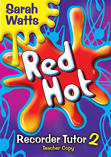 Watts: Red Hot Recorder Tutor 2 (Descant) Teacher 's Book