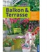 Balkon & Terrasse: 280 Pflanzen im Porträt. Extra: Balkonkästen zum Nachpflanzen